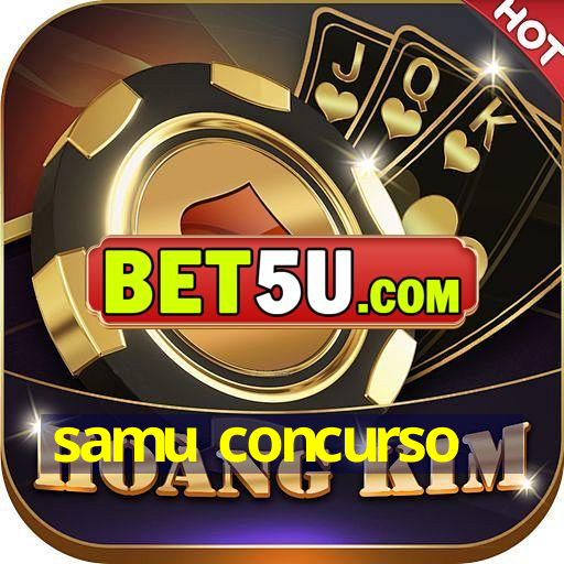 samu concurso